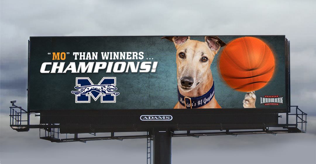 Greyhound Basketball Billboard with text: "Mo" than Winners...Champions!