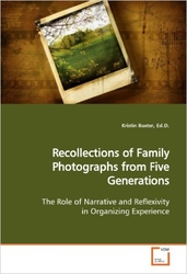 Recollections of Family Photographs from Five Generations
