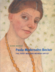 Paula Modersohn-Becker: The First Modern Woman Artist book by Dr. Diane Radycki, 2013, Yale University Press